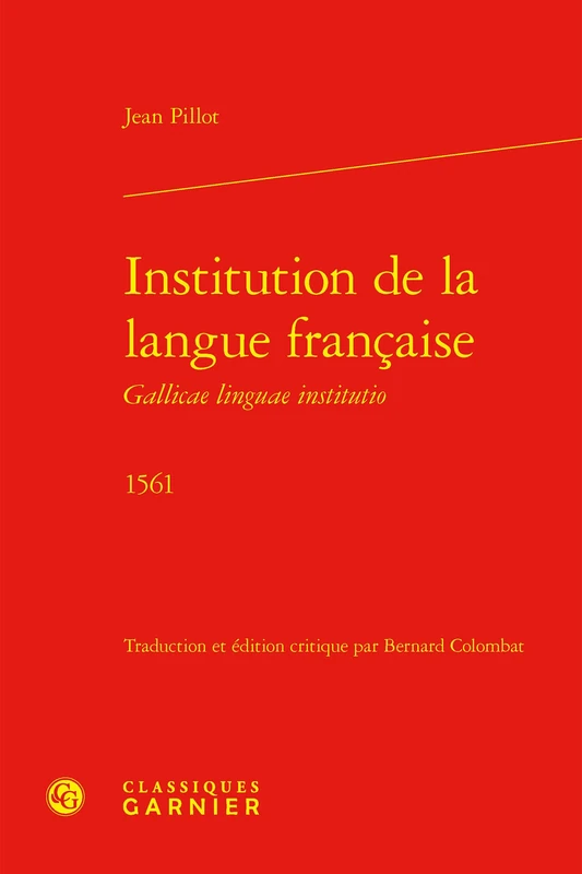 Institution de la Langue Francaise: Gallicae Linguae Institutio 1561: 8 (Traites sur la langue francaise, 8) - Image 1