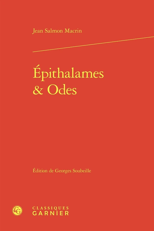 Epithalames Et Odes (Textes De La Renaissance, 20)