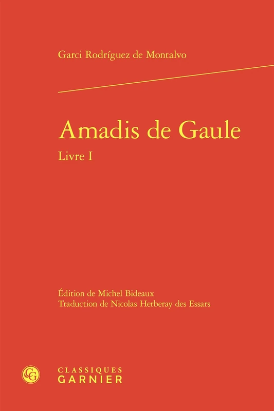 Amadis de Gaule. Livre I: Tome 1: 2