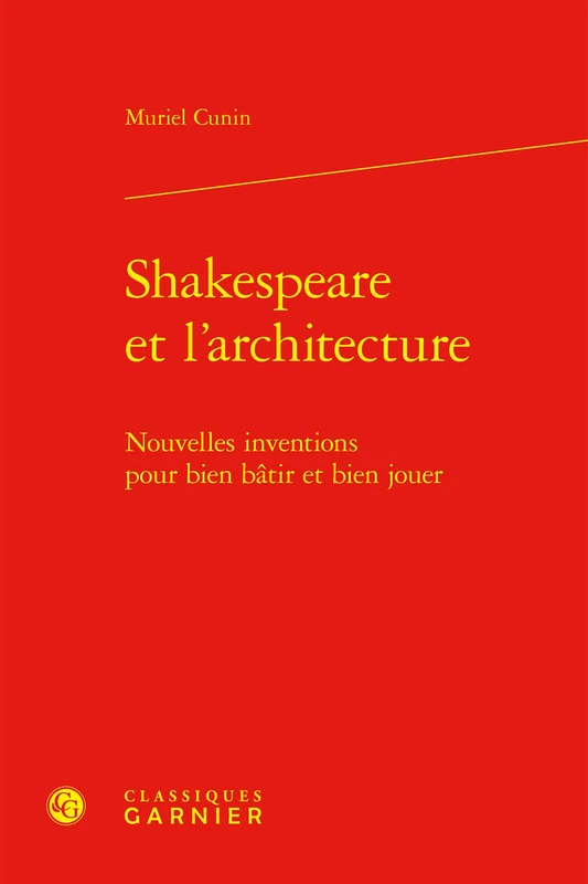 Shakespeare et l'architecture: Nouvelles inventions pour bien bâtir et bien jouer - Image 1