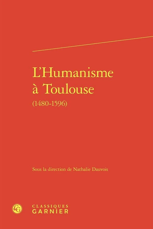 L'Humanisme a Toulouse: (1480-1596): 54