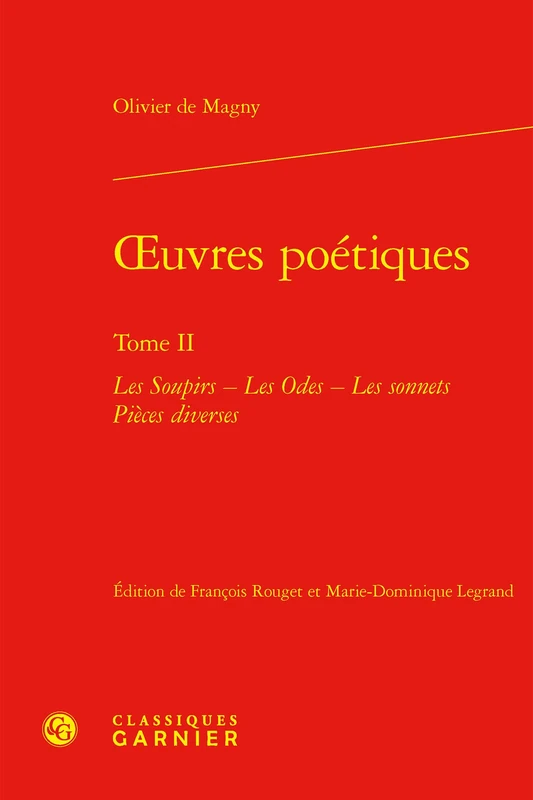 Oeuvres Poetiques. Tome II: Les Soupirs - Les Odes - Les Sonnets Pieces Diverses: 2 (Textes de la Renaissance, 108) - Image 1
