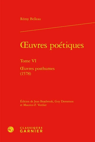 Oeuvres Poetiques. Tome VI: Oeuvres Posthumes (1578): 6 (Textes de la Renaissance, 65) - Image 1