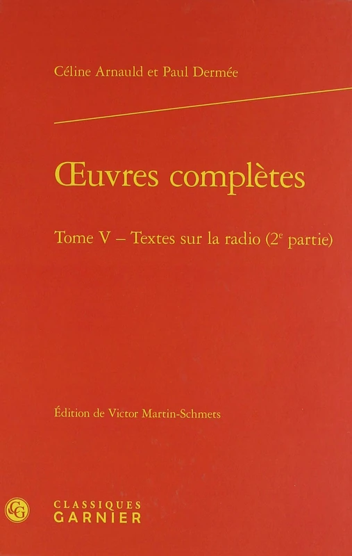 oeuvres complètes: Textes sur la radio (2e partie) (Tome V)