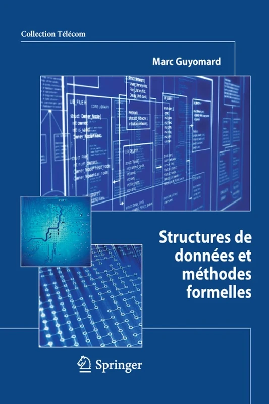 Structures De Donnees Et Methodes Formelles (Collection Telecom (Ex-collection Technique Et Scientifique Des Telecommunications))