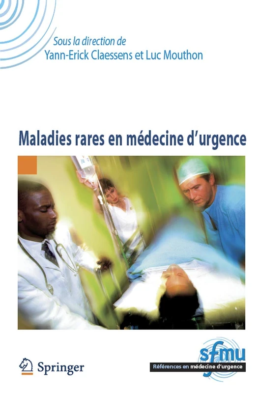 Maladies Rares En Médecine D urgence (Références En Médecine D'urgence. Collection De La Sfmu)