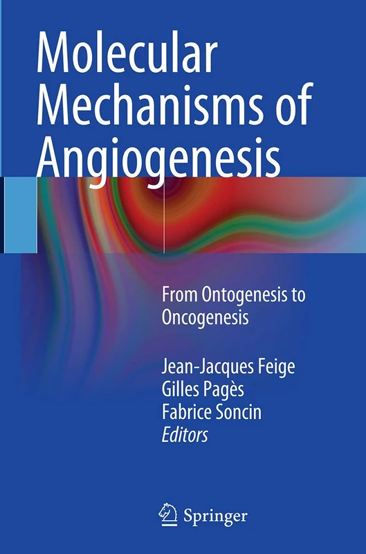 Molecular Mechanisms of Angiogenesis: From Ontogenesis to Oncogenesis