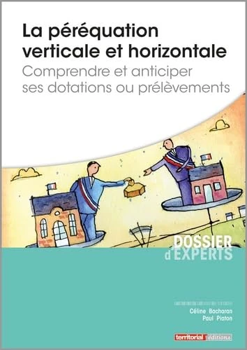 La péréquation verticale et horizontale - Comprendre et anticiper ses dotations ou prélèvements - Image 1