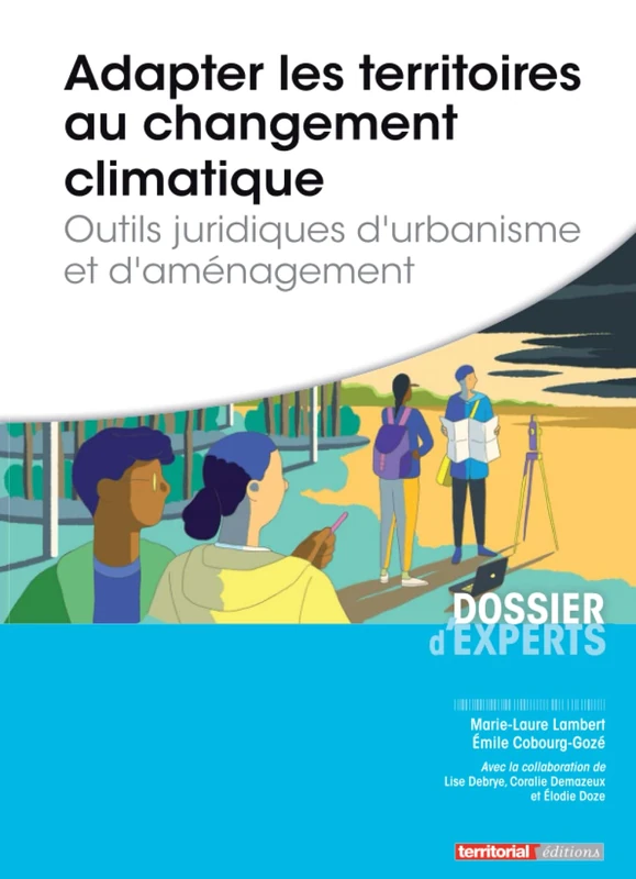Adapter les territoires au changement climatique: Outils juridiques d’urbanisme et d’aménagement