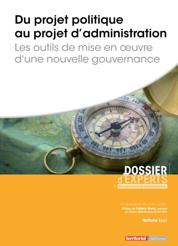 Du projet politique au projet d’administration: Les outils de mise en œuvre d’une nouvelle gouvernance (Dossier d'experts) - Image 1