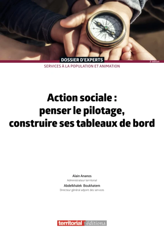Action sociale : penser le pilotage, construire ses tableaux de bord (Dossier d'experts)