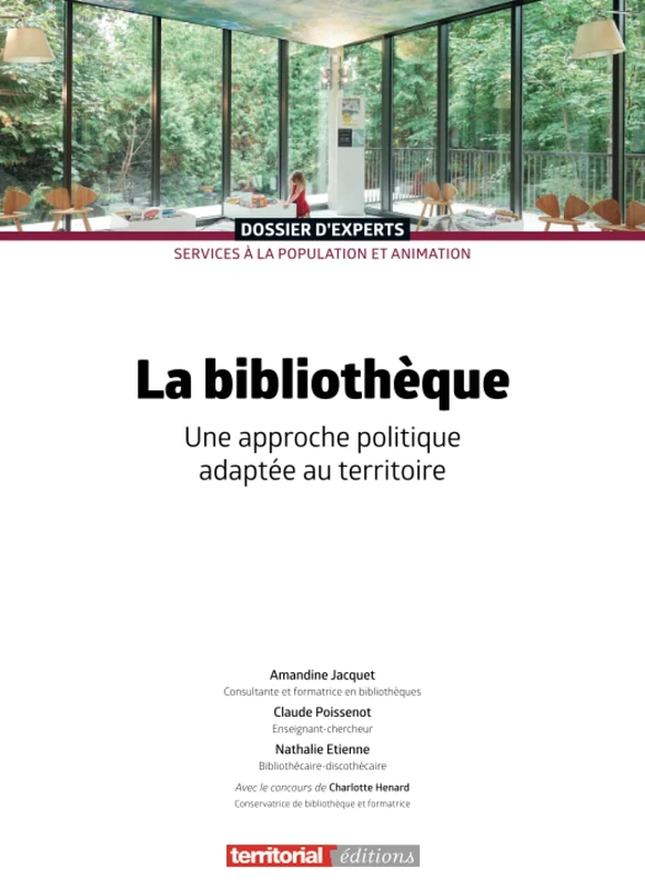 La bibliothèque, une approche politique adaptée au territoire (Dossier d'experts)