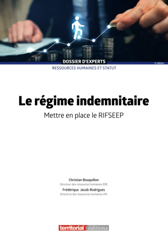 Le régime indemnitaire: Mettre en place le RIFSEEP (Dossier d'experts) - Image 1