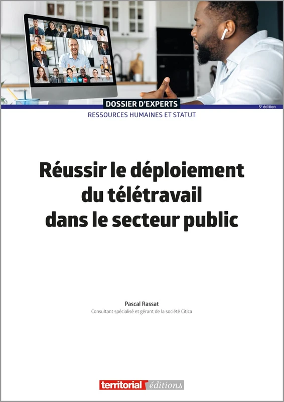 Réussir le déploiement du télétravail dans le secteur public (Dossier d'Experts)