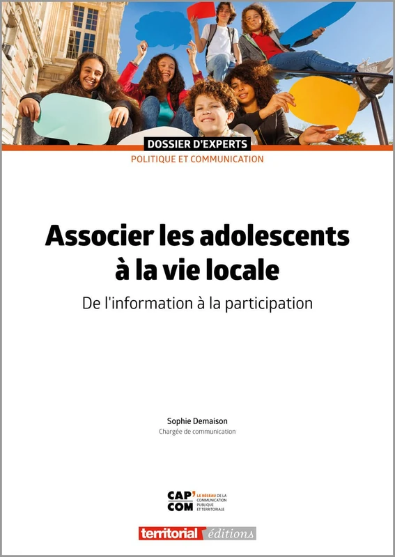 Associer les adolescents à la vie locale: De l’information à la participation (Dossier d'experts)