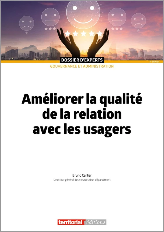 Améliorer la qualité de la relation avec les usagers (Dossier d'Experts)