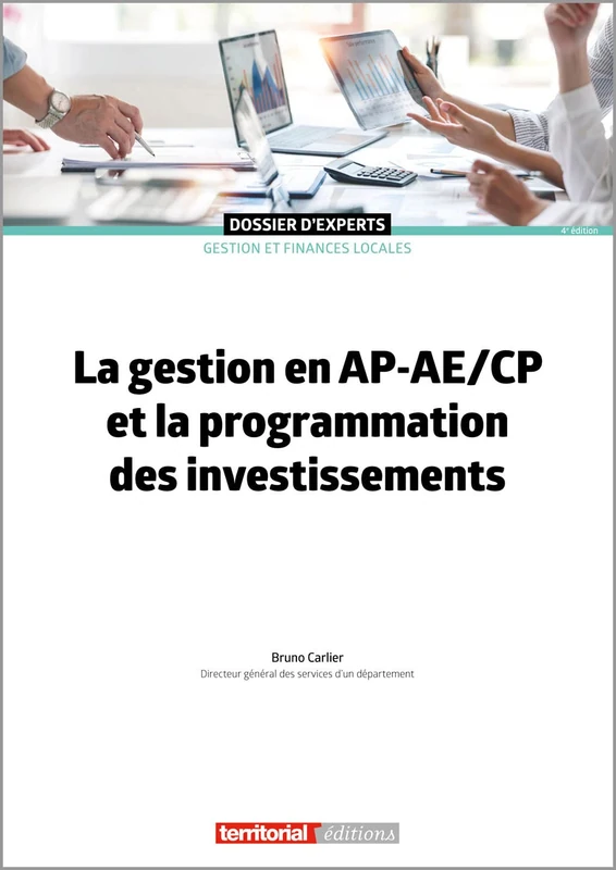 La gestion en AP-AE/CP et la programmation des investissements (Dossier d'Experts)