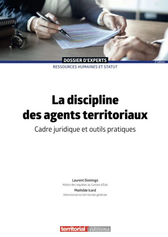 La discipline des agents territoriaux: Cadre juridique et outils pratiques (Dossier d'Experts)