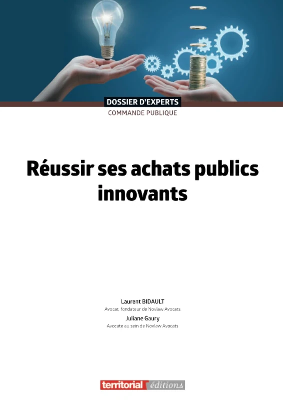 Réussir ses achats publics innovants (Dossier d'experts)