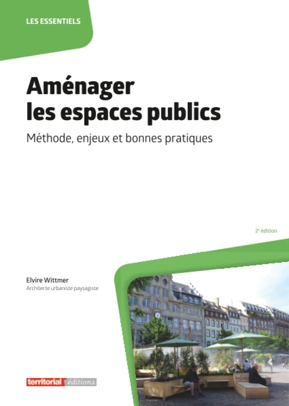 Aménager les espaces publics: Méthode, enjeux et bonnes pratiques (Les essentiels) - Image 1