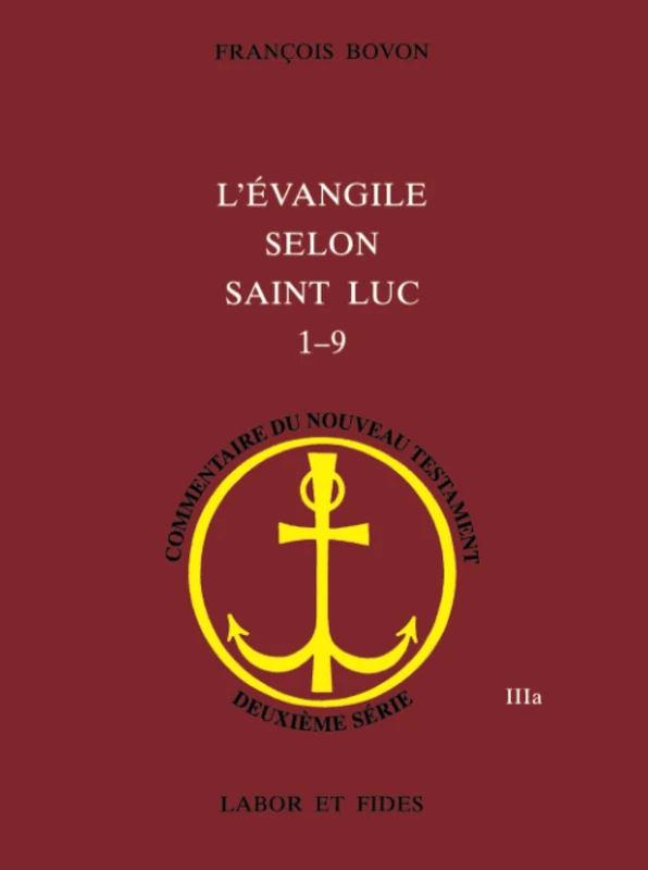 L'Evangile selon saint Luc, 1-9 (Commentaire du Nouveau Testament)