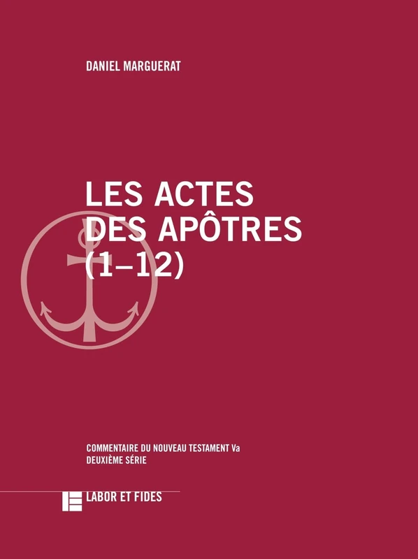 Les Actes des Apôtres (1-12): Commentaire du Nouveau Testament, 5a