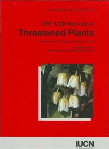 International Union for Conservation of Nature and Natural Resources Red List of Threatened Plants 1997: Compiled by the World Conservation Monitoring Centre