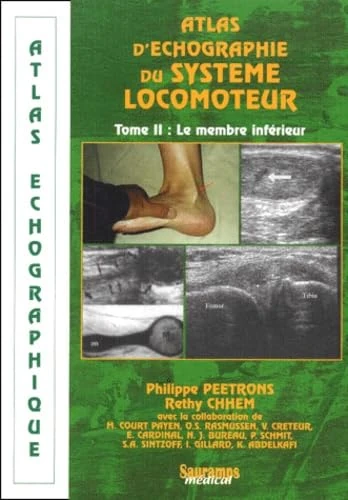 ATLAS D'ECHOGRAPHIQUE DU SYSTEME LOCOMOTEUR - TOME II - MEMBRE INFERIEUR (0002)
