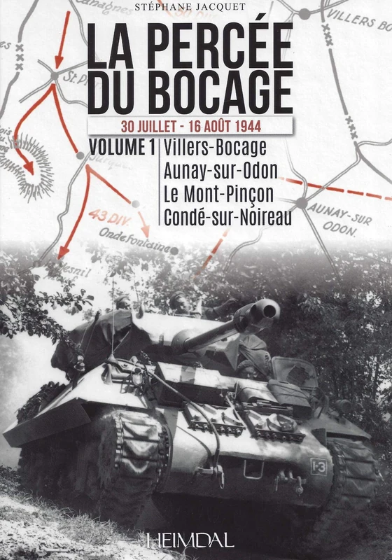 La Percée du Bocage: Volume 1