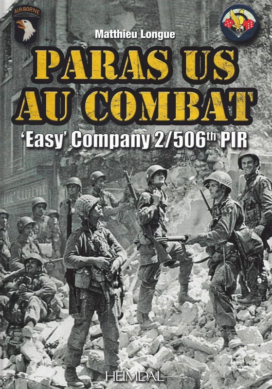 Paras US au combat: "Easy" company 2/506th PIR