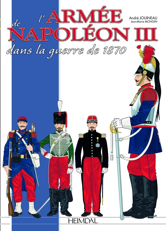 L'armée de Napoléon III: dans la guerre de 1870