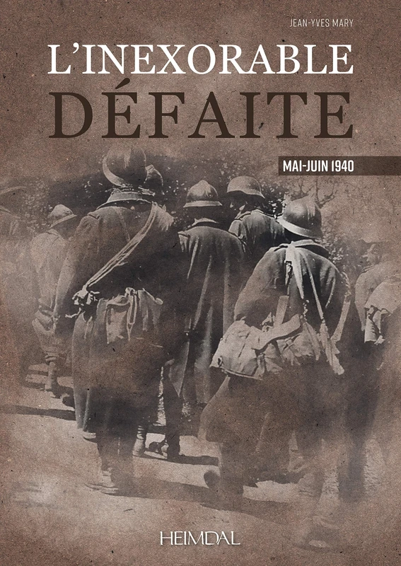 L’Inexorable Défaite: Mai-Juin 1940