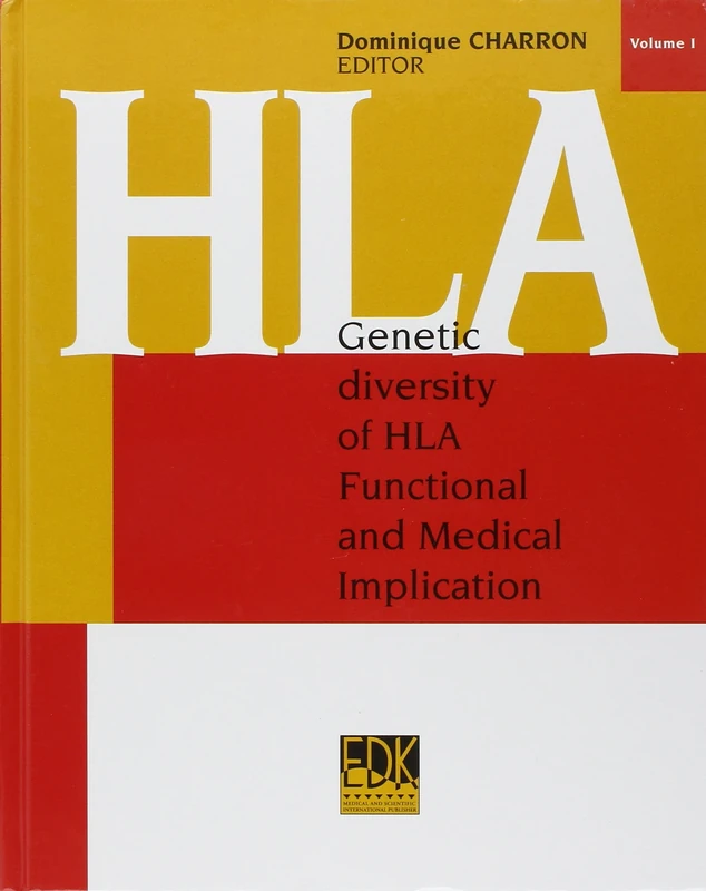 HLA: Genetic Diversity of HLA - Functional and Medical Implications: 0000