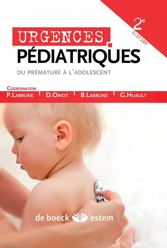 Urgences pédiatriques: Du prématuré à l'adolescent