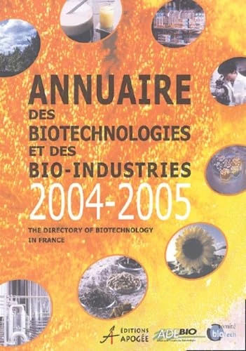 Annuaire des biotechnologies et des bio-industries 2004-2005 - Image 1