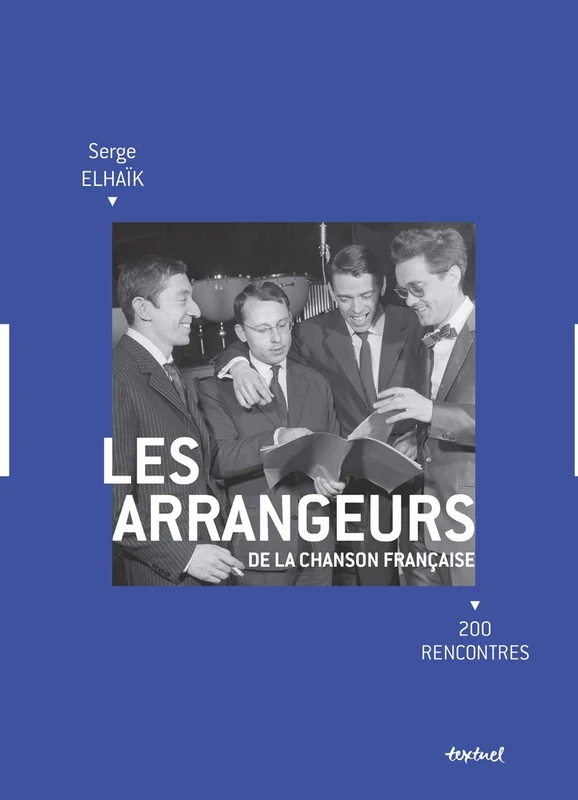 Les Arrangeurs de la chanson française: 200 rencontres - Image 1