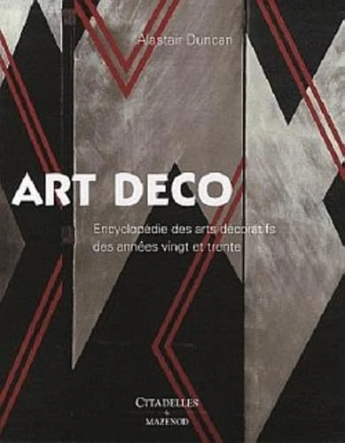 L'art déco: encyclopédie des arts décoratifs des années vingt et trente