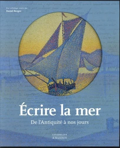 Écrire la mer: De l'Antiquité à nos jours