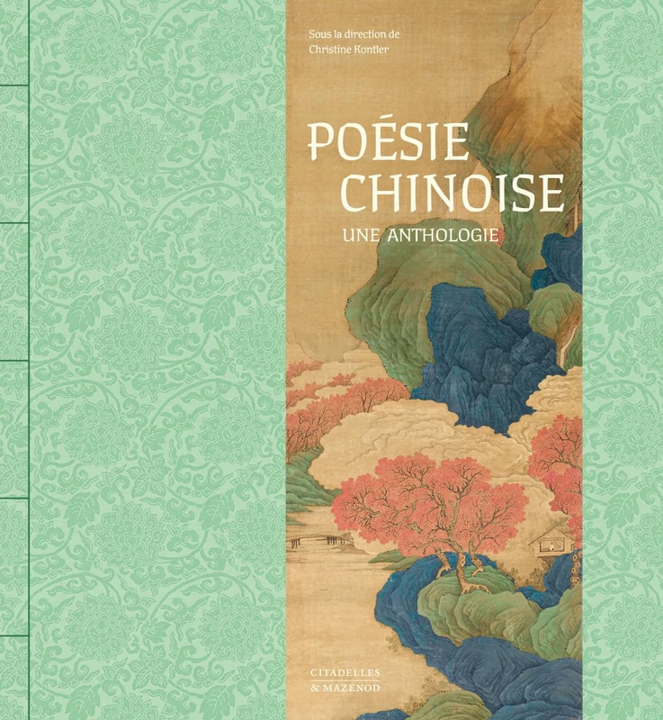 POÉSIE CHINOISE: UNE ANTHOLOGIE