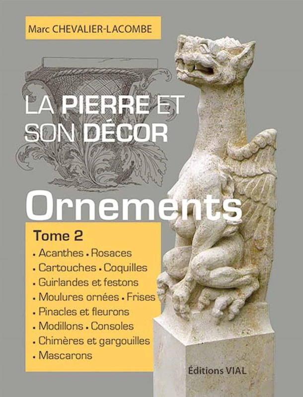 La pierre et son decor, tome 2: Ouvrages d'ornementation (2)