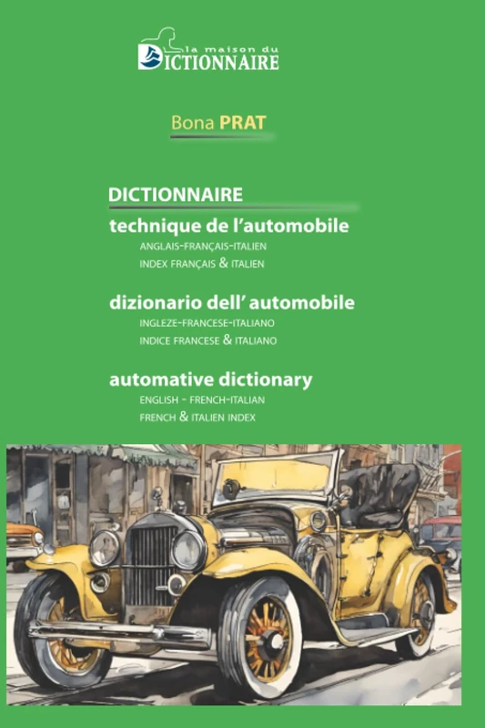 Dictionnaire technique de l'automobile: anglais-français-italien+index français et italien