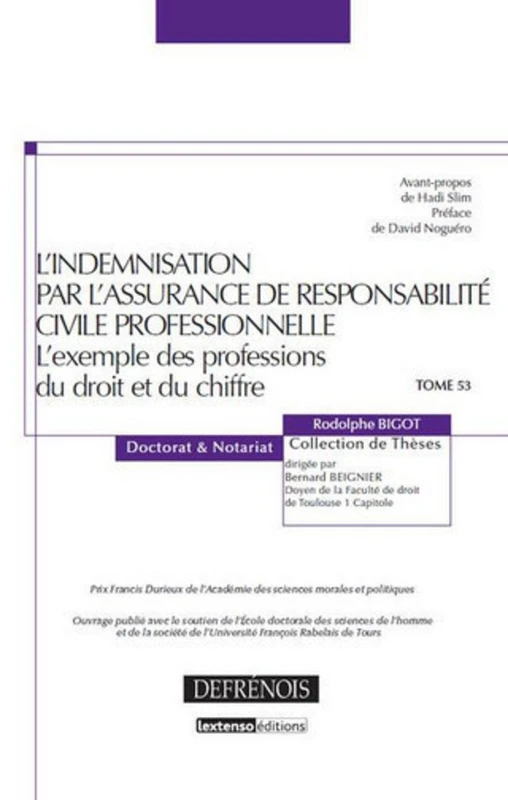 L'INDEMNISATION PAR L'ASSURANCE DE RESPONSABILITÉ CIVILE PROFESSIONNELLE: L'EXEMPLE DES PROFESSIONS DU DROIT ET DU CHIFFRE - PRIX FRANCIS DURIEUX DE L'ACA (53) - Image 1