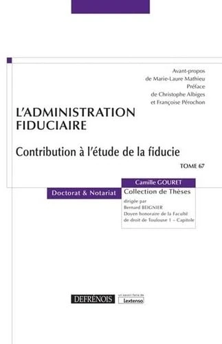 L'administration fiduciaire: Contribution à l'étude de la fiducie (Tome 67) - Image 1