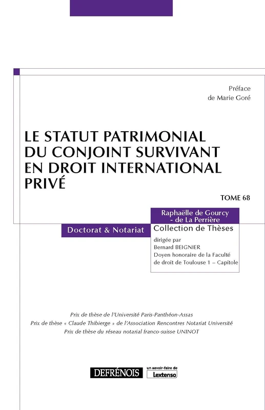 Le statut patrimonial du conjoint survivant en droit international privé (Tome 68)