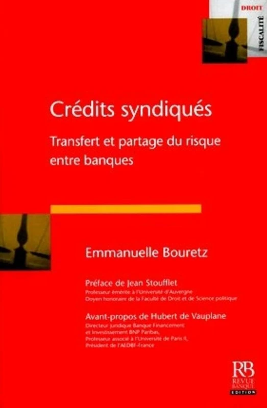 Crédits syndiqués: Transfert et partage du risque entre banques