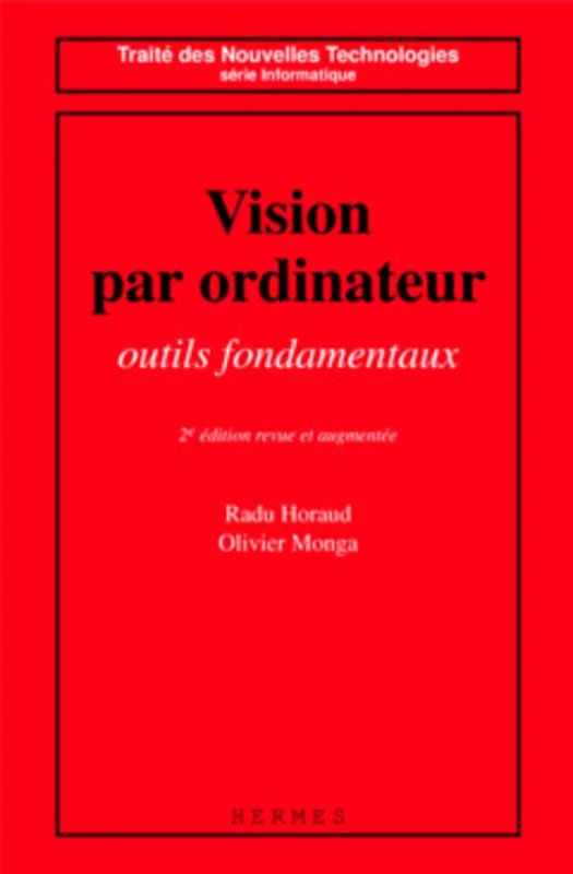 Vision par ordinateur : outils fondamentaux (2° édition revue et augmentée): Outils fondamentaux