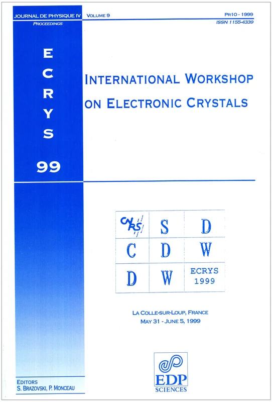 ECRYS 1999 - INTERNATIONAL WORKSHOP ON ELECTRONIC CRYSTALS -