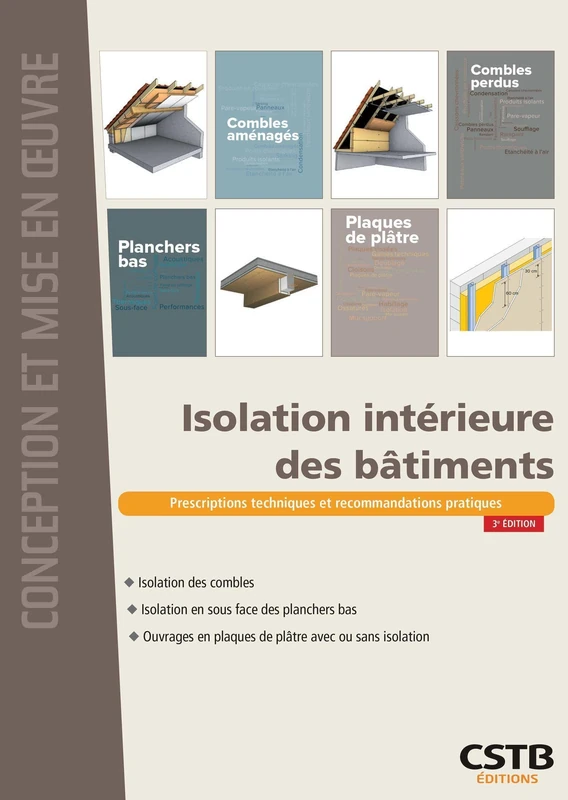 Isolation intérieure des bâtiments 3è édition: Prescriptions techniques et recommandations pratiques