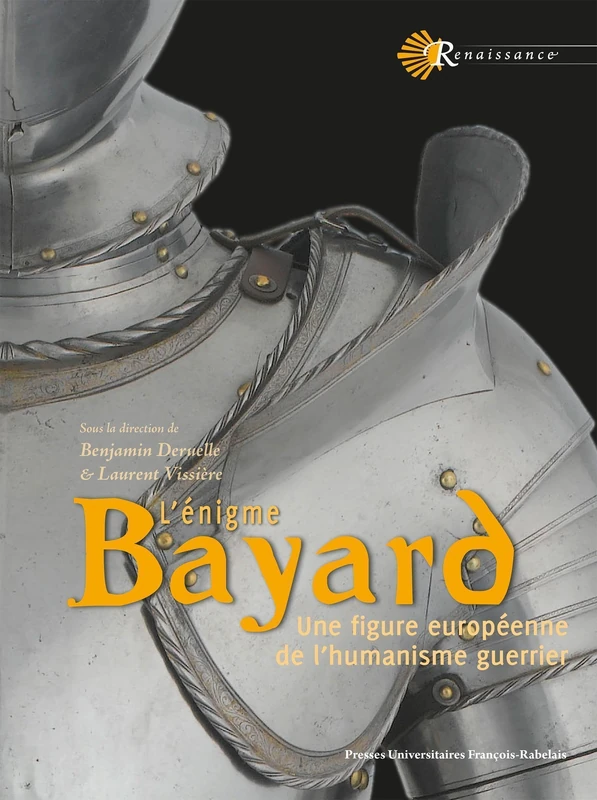 L'énigme Bayard: Une figure européenne de l'humanisme guerrier - Image 1
