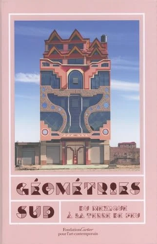 Géométries Sud: Du Mexique à la Terre de Feu - Image 1